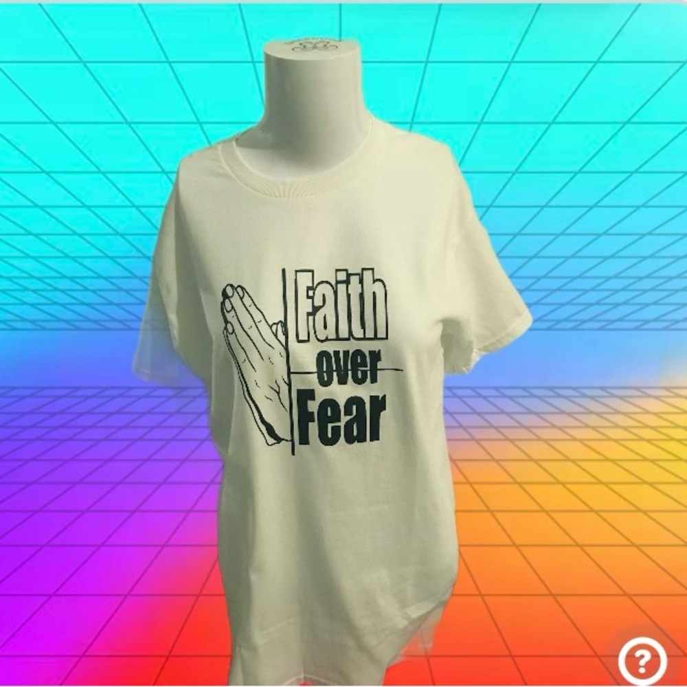 Faith over Fear custom Tshirt